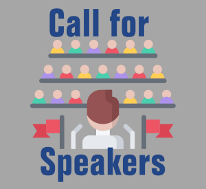 CALL FOR SPEAKERS 